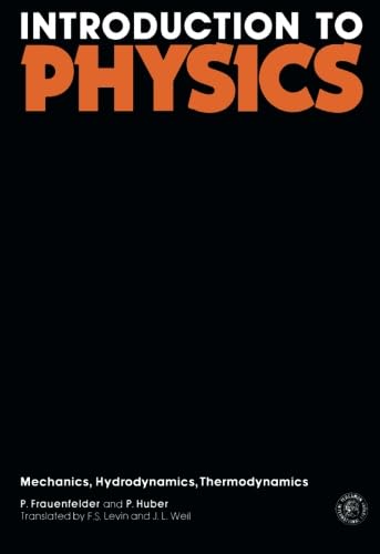 Introduction to Physics: Mechanics, Hydrodynamics Thermodynamics Introduction to Physics: Mechanics, Hydrodynamics Thermodynamics von Pergamon