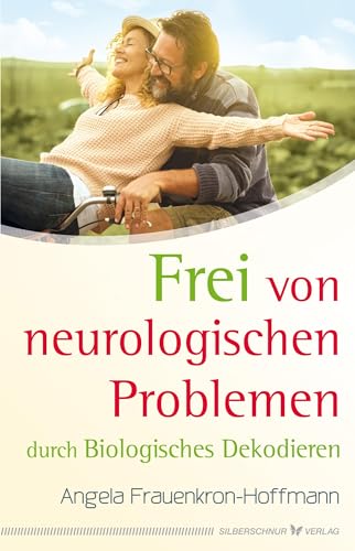 Frei von neurologischen Problemen durch Biologisches Dekodieren