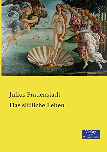 Das sittliche Leben von Vero Verlag