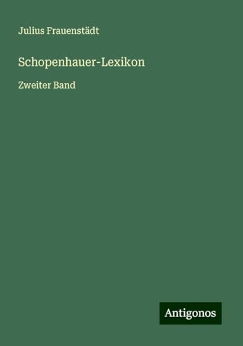 Schopenhauer-Lexikon: Zweiter Band