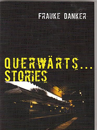 Querwärts...Stories von Books on Demand