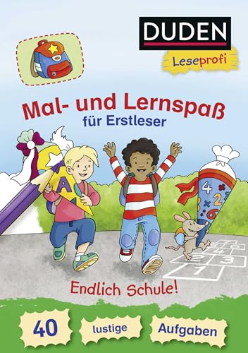 Duden Leseprofi – Mal- und Lernspaß für Erstleser. Endlich Schule!: 40 lustige Aufgaben | Zuhause lernen, für Kinder ab 6 Jahren von FISCHER Duden