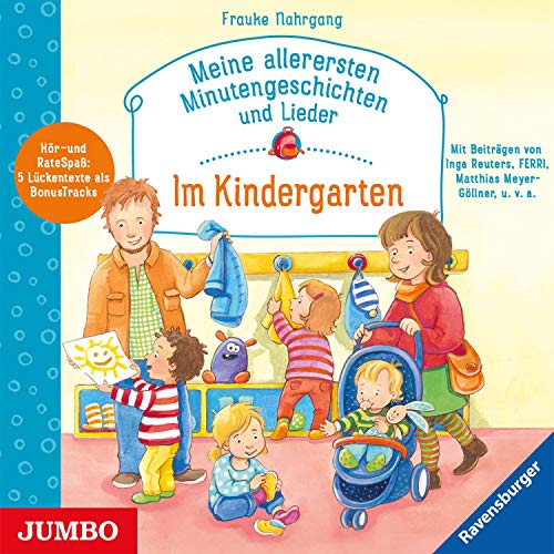 Meine allerersten Minutengeschichten und Lieder: Im Kindergarten Meine allerersten Minutengeschichten und Lieder: Im Kindergarten