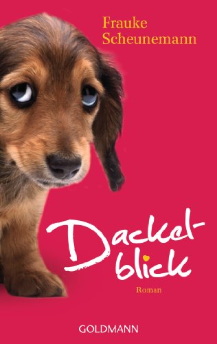 Dackelblick: Roman (Dackel Herkules, Band 1) von Goldmann