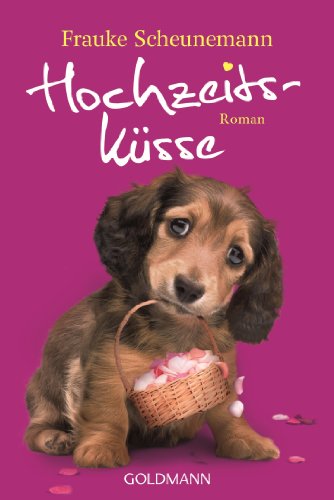 Hochzeitsküsse: Dackel Herkules 4 - Roman