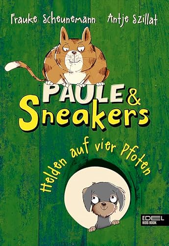 Paule & Sneakers (Band 3): Helden auf vier Pfoten (Paule und Sneakers, Band 3)