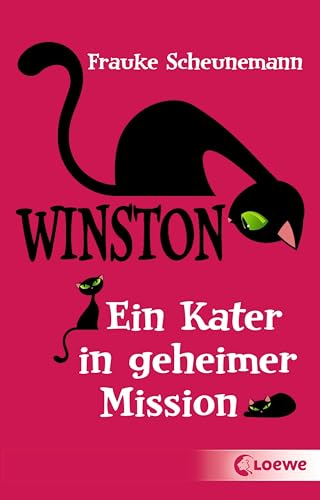 Winston (Band 1) - Ein Kater in geheimer Mission: Katzen-Krimi für Kinder ab 11 Jahre