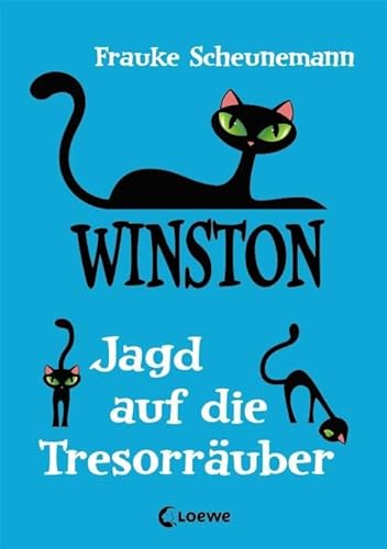 Winston (Band 3) - Jagd auf die Tresorräuber: Katzen-Krimi für Kinder ab 11 Jahre