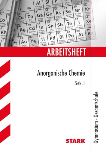 Arbeitshefte Nordrhein-Westfalen Chemie 8. / 9. Klasse: Anorganische Chemie. Gymnasium, Gesamtschule. von Stark Verlag GmbH