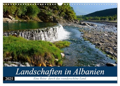 Landschaften in Albanien (Wandkalender 2025 DIN A3 quer), CALVENDO Monatskalender von CALVENDO