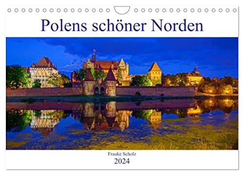 Polens schöner Norden (Wandkalender 2024 DIN A4 quer), CALVENDO Monatskalender von CALVENDO