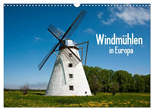 Windmühlen in Europa (Wandkalender 2024 DIN A3 quer), CALVENDO Monatskalender von CALVENDO