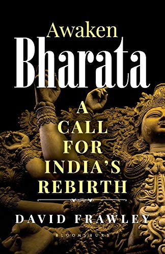 Awaken Bharata: A Call for India’s Rebirth Awaken Bharata: A Call for India’s Rebirth