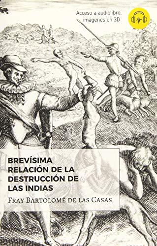 Brevísima relación de la destrucción de las Indias von Independently Published
