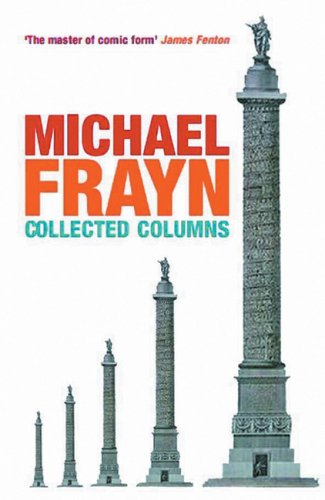 Michael Frayn Collected Columns (Methuen Humour) von Methuen Publishing Ltd