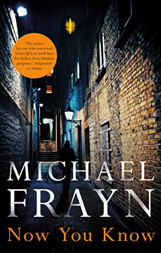 Now You Know: Michael Frayn von Faber & Faber