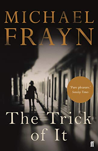 The Trick of It: Michael Frayn