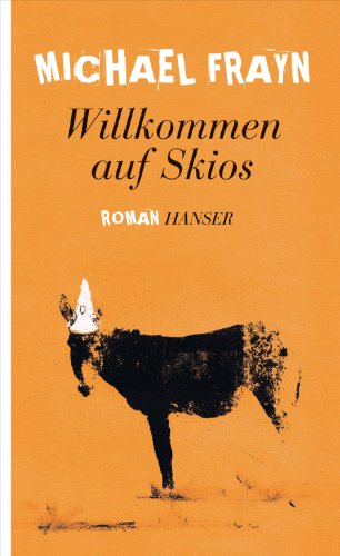 Willkommen auf Skios. Roman Willkommen auf Skios. Roman