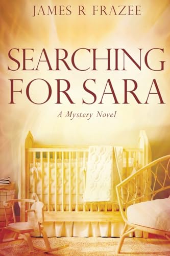 Searching for Sara: A Mystery Novel von Lighthouse Literary