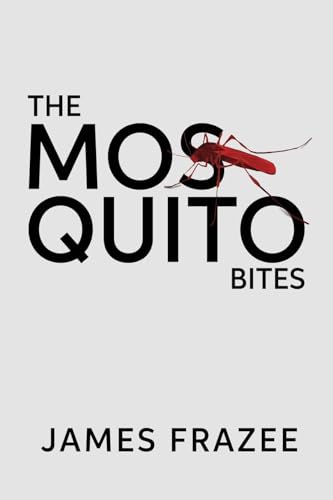 The Mosquito Bites: A Mystery Novel von Lighthouse Literary