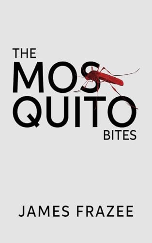 The Mosquito Bites: A Mystery Novel von Lighthouse Literary