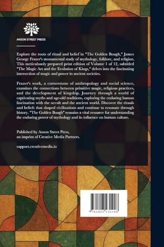 The Golden Bough: A Study in Magic and Religion The Golden Bough: A Study in Magic and Religion von Anson Street Press