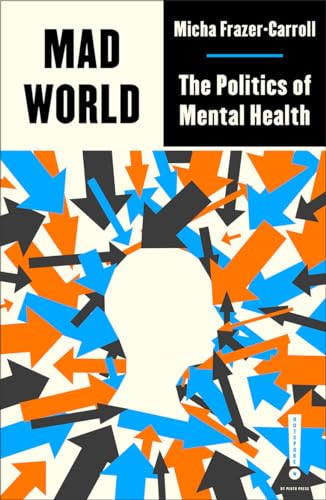 Mad World: The Politics of Mental Health (Outspoken by Pluto)