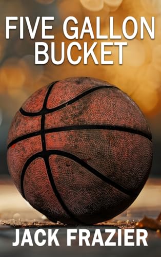 Five Gallon Bucket von Quill Hawk Publishing