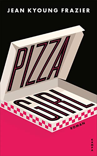 Pizza Girl von Kampa Verlag