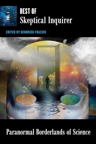 Paranormal Borderlands of Science: Best of Skeptical Inquirer (Best of Skeptical Inquirer, 1) von Prometheus