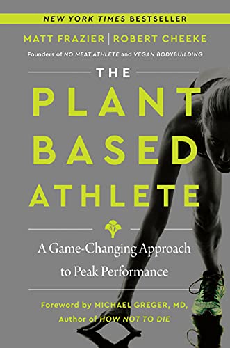 The Plant-Based Athlete: A Game-Changing Approach to Peak Performance von HarperOne