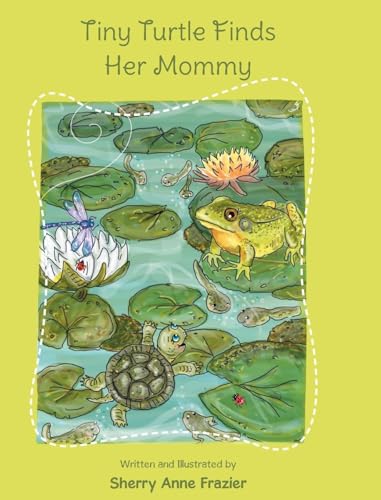 Tiny Turtle Finds Her Mommy von Page Publishing