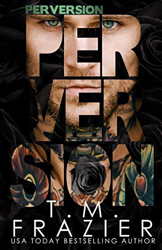 Perversion (The Perversion Trilogy, Band 1) von CREATESPACE