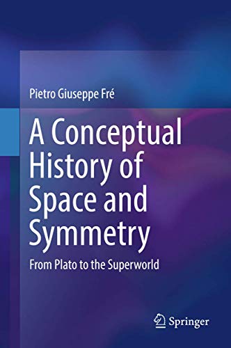 A Conceptual History of Space and Symmetry: From Plato to the Superworld