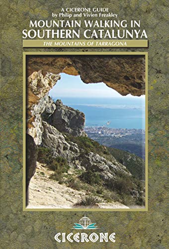 Mountain Walking in Southern Catalunya: Els Ports and the mountains of Tarragona von Cicerone Press