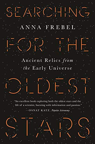 Searching for the Oldest Stars: Ancient Relics from the Early Universe von Princeton University Press