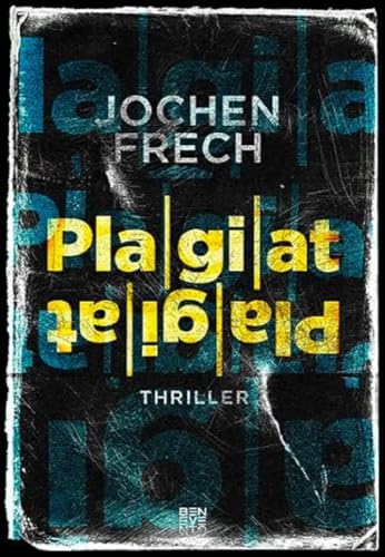 Plagiat: Thriller von Benevento