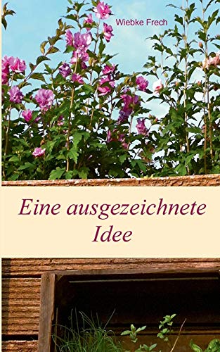 Eine ausgezeichnete Idee