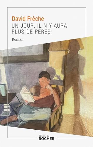 Un jour, il n'y aura plus de pères