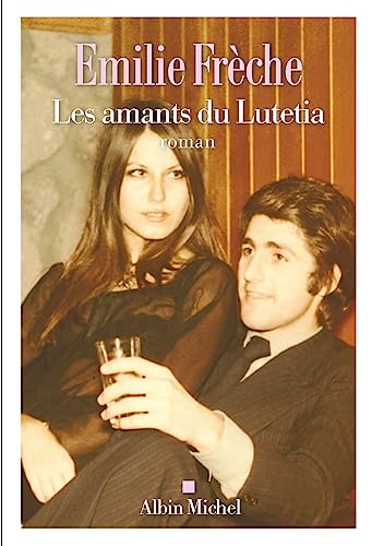 Les amants du Lutetia: Roman