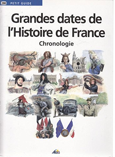 PG280 - Grandes dates de l'Histoire de France: Chronologie