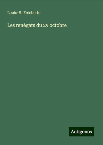 Les renégats du 29 octobre von Antigonos Verlag