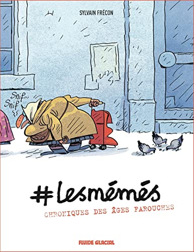 #LesMémés - tome 01: Chroniques des âges farouches von FLUIDE GLACIAL
