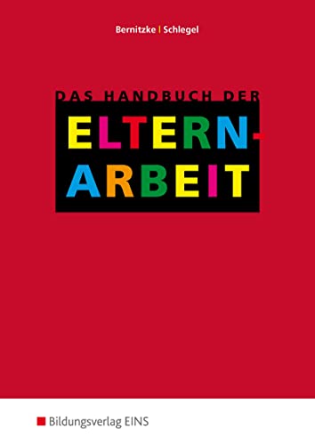 Das Handbuch der Elternarbeit: BuchPlusWeb von Bildungsverlag Eins