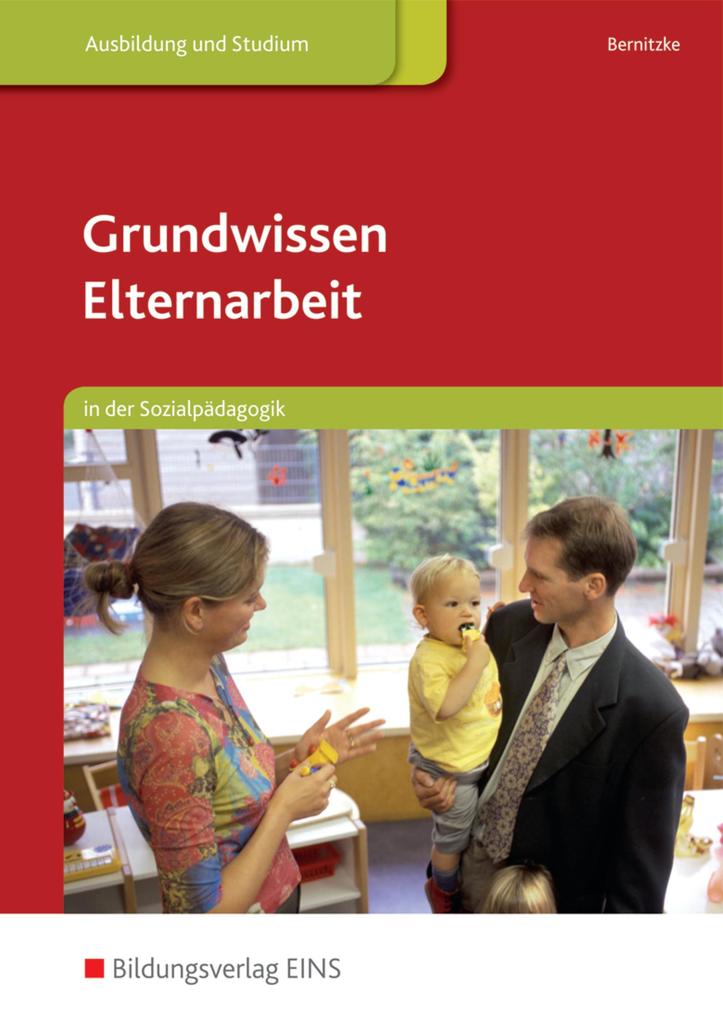 Grundwissen Elternarbeit in der Sozialpädagogik 1 von Bildungsverlag Eins GmbH