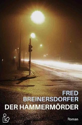 DER HAMMERMÖRDER: Ein dokumentarischer Thriller von epubli