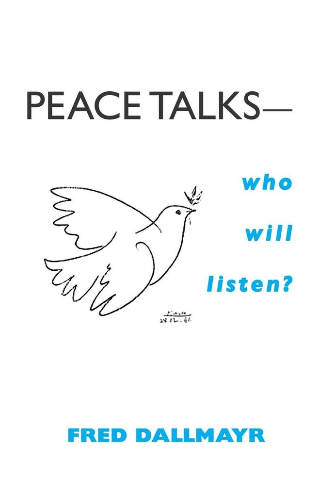 Peace Talks-Who Will Listen? von University of Notre Dame Press