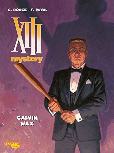 XIII Mystery 10: Calvin Wax (10)