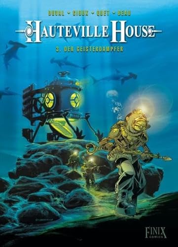 Hauteville House: Band 3: Der Geisterdampfer Hauteville House: Band 3: Der Geisterdampfer