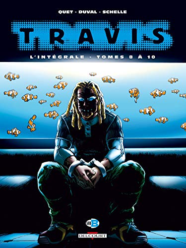 Travis - Intégrale T8 à T10